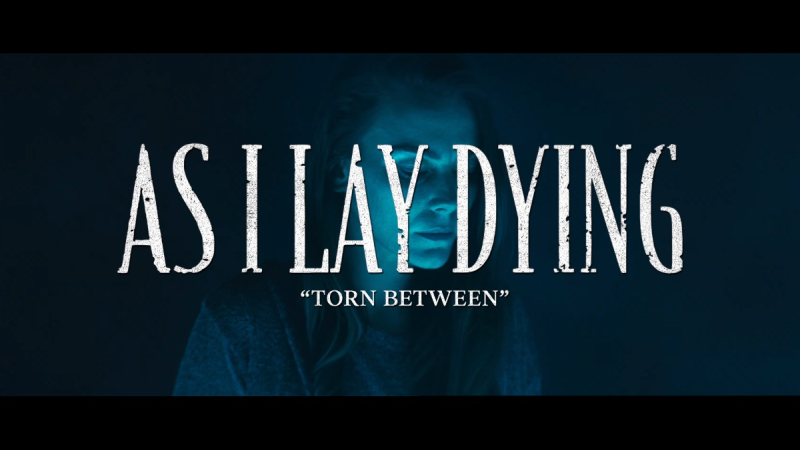 AS I LAY DYING release video for ‘Torn Between’ – Arrow Lords of Metal